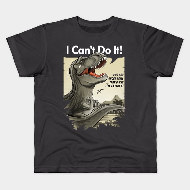 I'm a sad T-rex with short arms! Kids T-Shirt by alemaglia